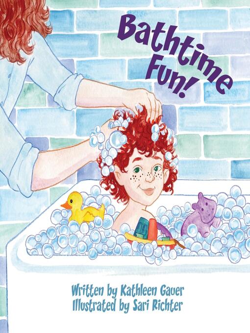 Title details for Bathtime Fun! by Kathleen Gauer - Available